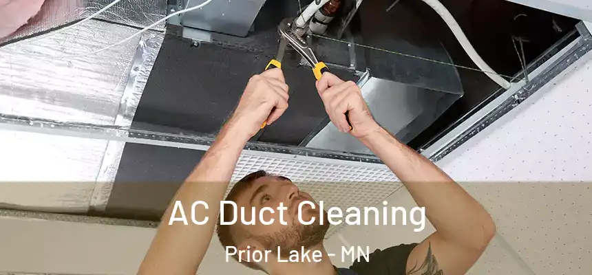 AC Duct Cleaning Prior Lake - MN