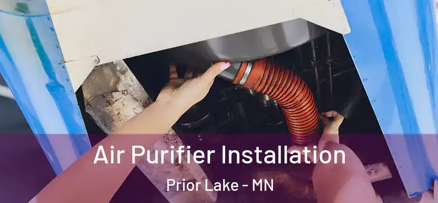  Air Purifier Installation Prior Lake - MN