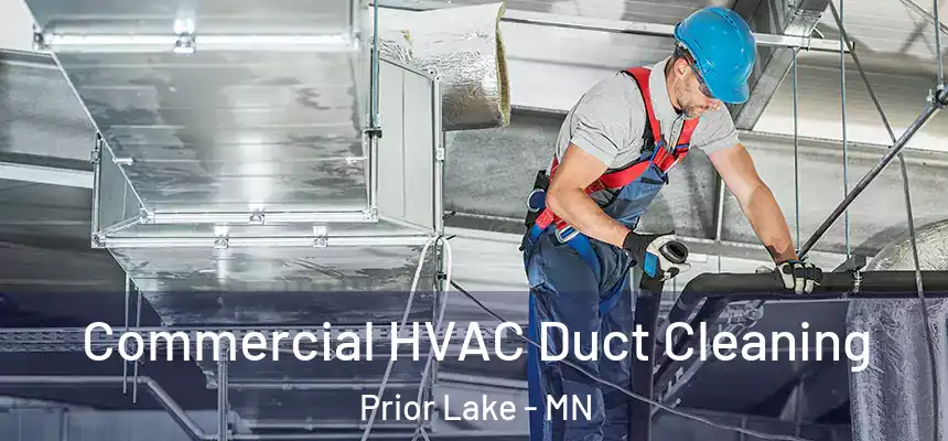  Commercial HVAC Duct Cleaning Prior Lake - MN