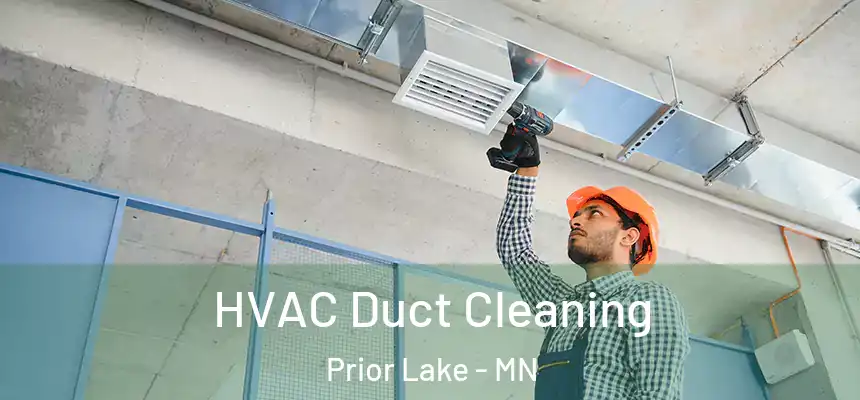  HVAC Duct Cleaning Prior Lake - MN